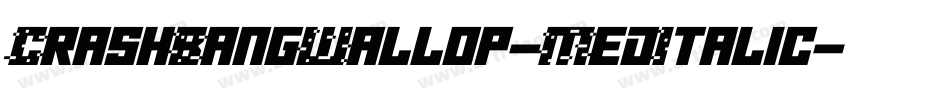 CrashBangWallop-MedItalic字体转换