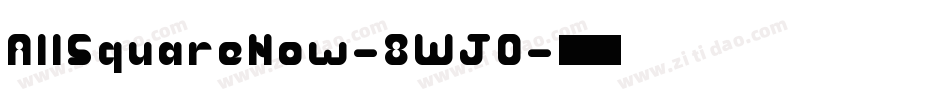 AllSquareNow-8WJ0字体转换
