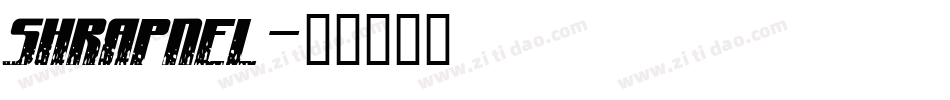 SHRAPNEL字体转换