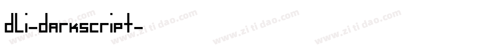 DLI-DarkScript字体转换