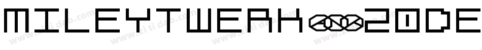 Mileytwerk-20de字体转换