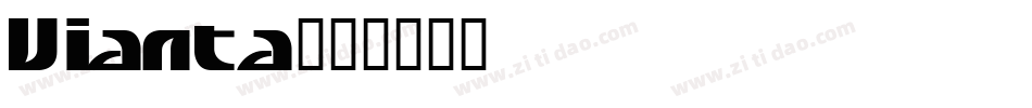 Vianta字体转换