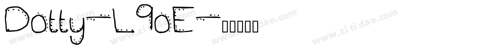 Dotty-L9oE字体转换