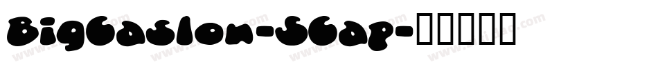 BigCaslon-SCap字体转换