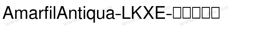 AmarfilAntiqua-LKXE字体转换