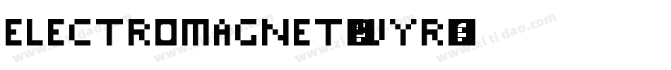 ElectroMagnet-pVYr字体转换