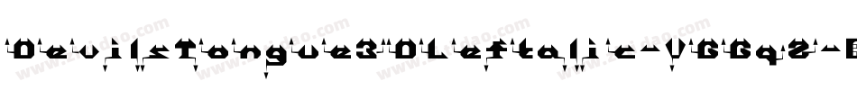 DevilsTongue3DLeftalic-VGGqZ字体转换