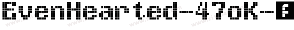 EvenHearted-47oK字体转换