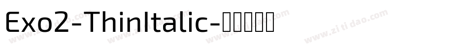 Exo2-ThinItalic字体转换