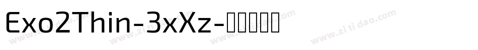 Exo2Thin-3xXz字体转换