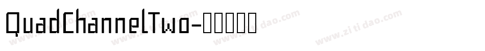 QuadChannelTwo字体转换
