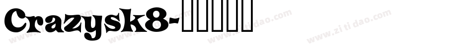 Crazysk8字体转换