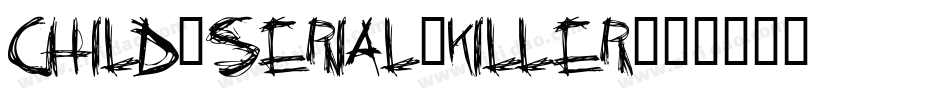 Child-Serial-Killer字体转换