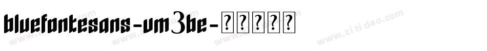 BlueFonteSans-vm3BE字体转换