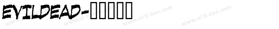 EVILDEAD字体转换