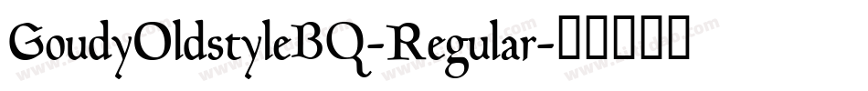 GoudyOldstyleBQ-Regular字体转换