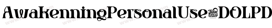 AwakenningPersonalUse-DOLPD字体转换 AwakenningPersonalUse-DOLPD字体转换