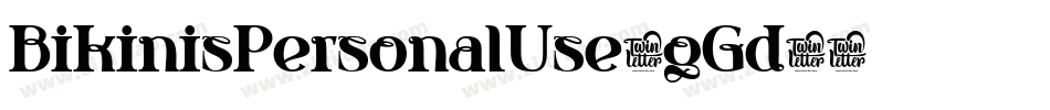 BikinisPersonalUse-gGd5字体转换 BikinisPersonalUse-gGd5字体转换