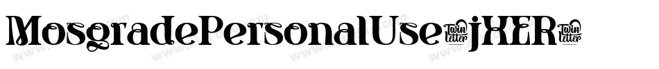 MosgradePersonalUse-jXER字体转换