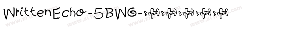 WrittenEcho-5BWG字体转换
