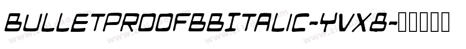 BulletproofBbItalic-YvX8字体转换