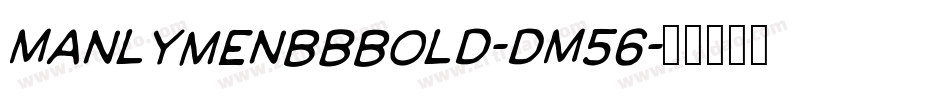ManlymenBbBold-dM56字体转换