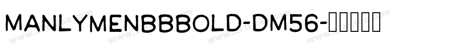 ManlymenBbBold-dM56字体转换