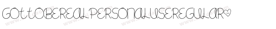 GotToBeRealPersonalUseRegular-Vjdy字体转换