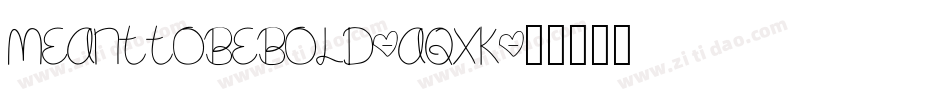 MeantToBeBold-aqXK字体转换