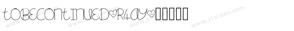 ToBeContinued-r4ay字体转换