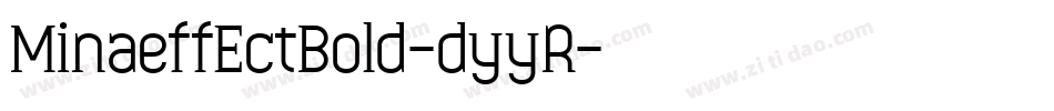 MinaeffEctBold-dyyR字体转换