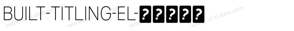 Built-Titling-El字体转换