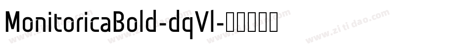 MonitoricaBold-dqVl字体转换