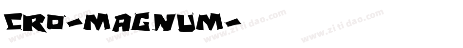 Cro-Magnum字体转换