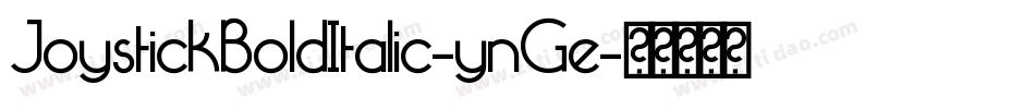 JoystickBoldItalic-ynGe字体转换