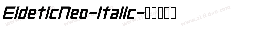 EideticNeo-Italic字体转换