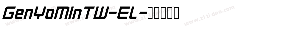 GenYoMinTW-EL字体转换