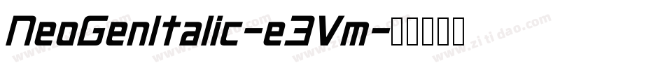 NeoGenItalic-e3Vm字体转换