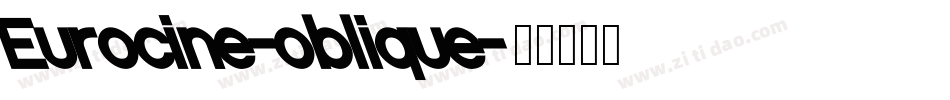Eurocine-oblique字体转换