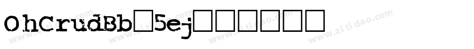 OhCrudBb-5ej字体转换