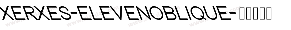 XERXES-ELEVENOBLIQUE字体转换