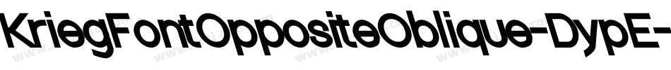 KriegFontOppositeOblique-DypE字体转换