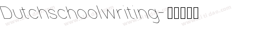 Dutchschoolwriting字体转换