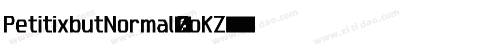 PetitixbutNormal-ZoKZ字体转换