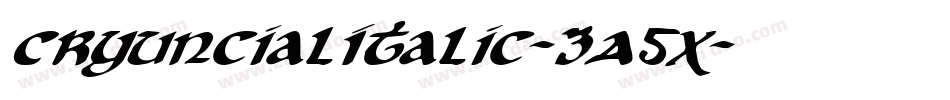 CryUncialItalic-3A5X字体转换