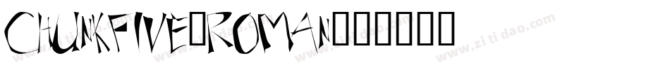 chunkfive-roman字体转换