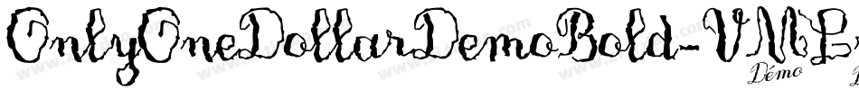 OnlyOneDollarDemoBold-VMLw字体转换 OnlyOneDollarDemoBold-VMLw字体转换