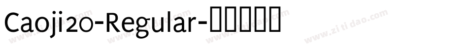 Caoji20-Regular字体转换
