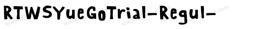 RTWSYueGoTrial-Regul字体转换