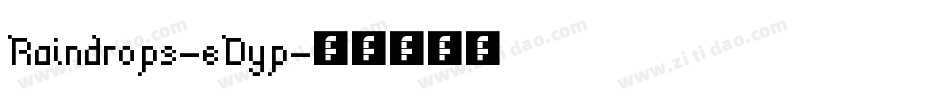 Raindrops-eDyp字体转换